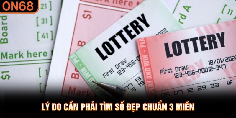 L&yacute; do cần phải t&igrave;m số đẹp chuẩn 3 miền