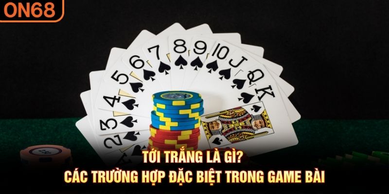 tới trắng là gì